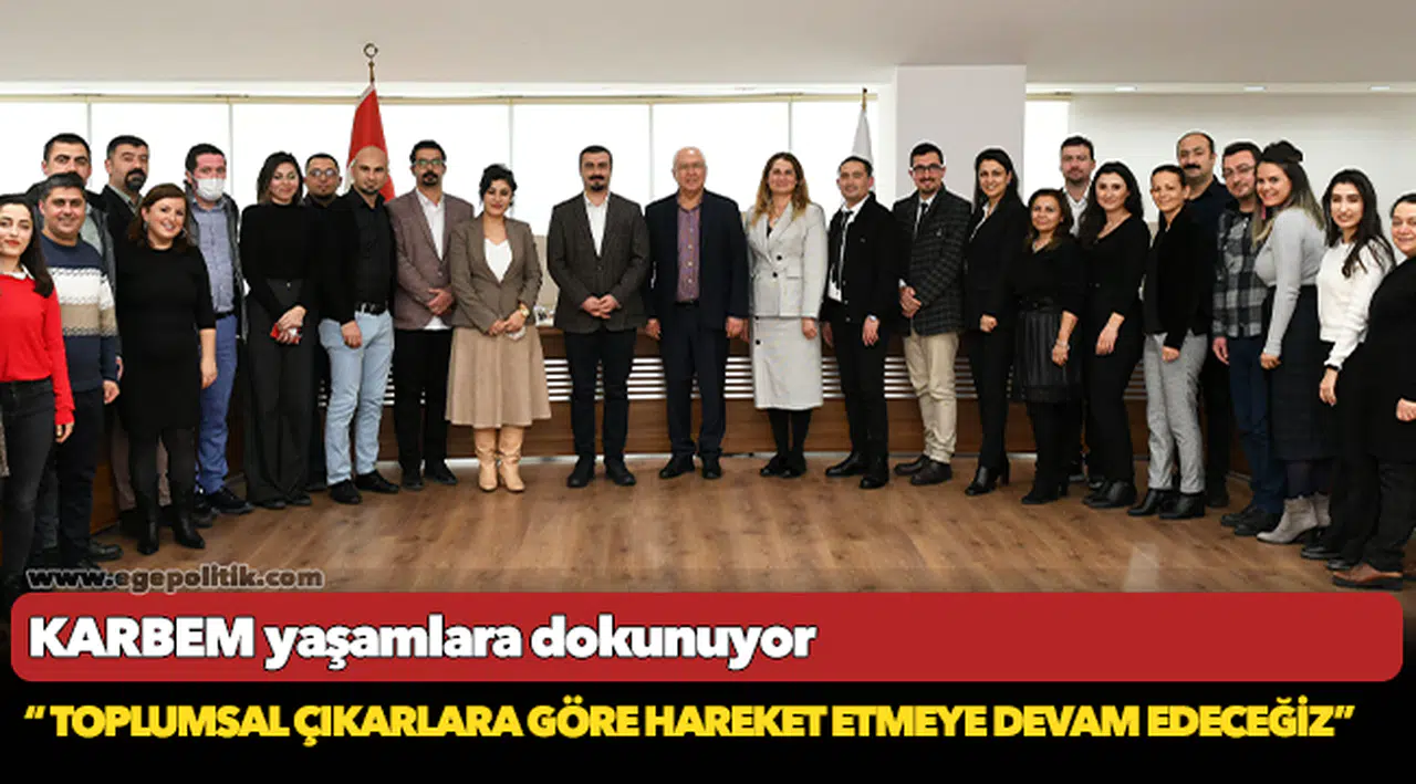 KARBEM yaşamlara dokunuyor