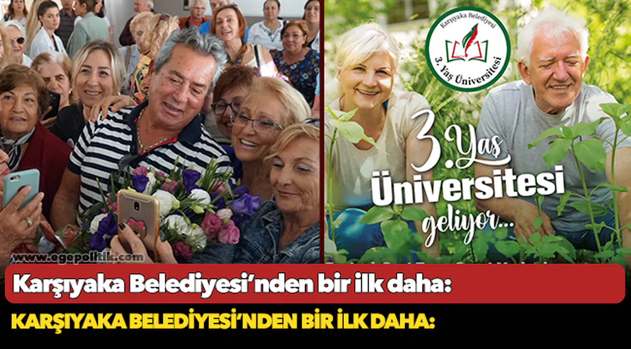 Karşıyaka Belediyesi’nden bir ilk daha: 3. Yaş Üniversitesi faaliyete geçiyor!