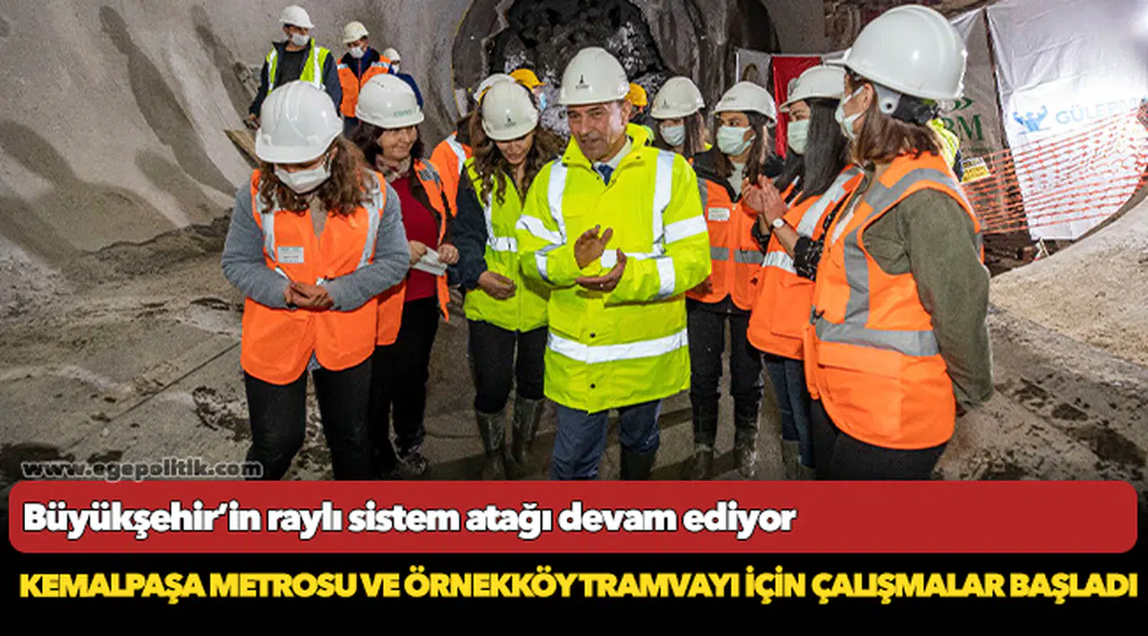 Kemalpaşa Metrosu ve Örnekköy Tramvayı için çalışmalar başladı