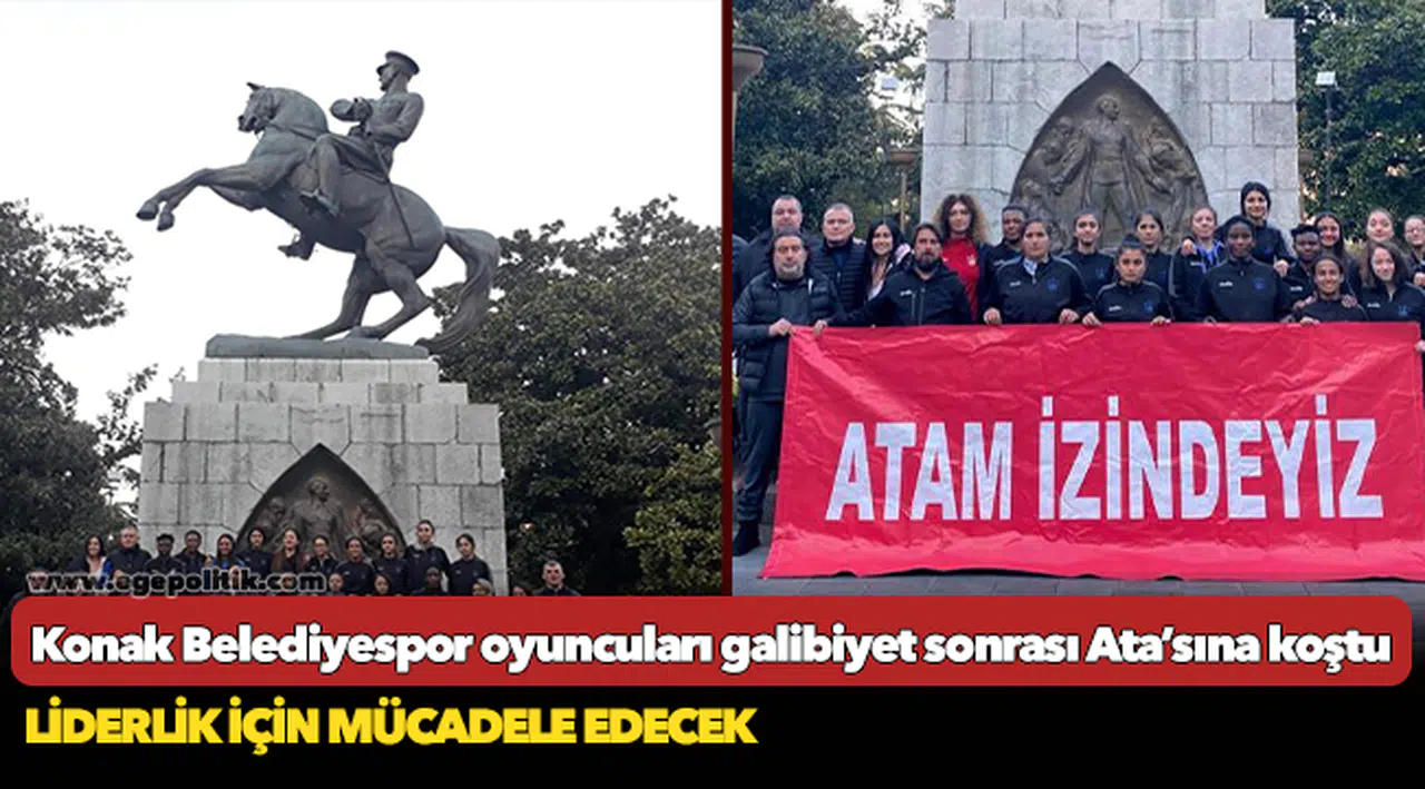 Konak Belediyespor oyuncuları  Galibiyet sonrası Ata’sına koştu