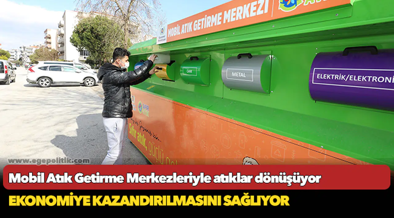 Mobil Atık Getirme Merkezleriyle atıklar dönüşüyor