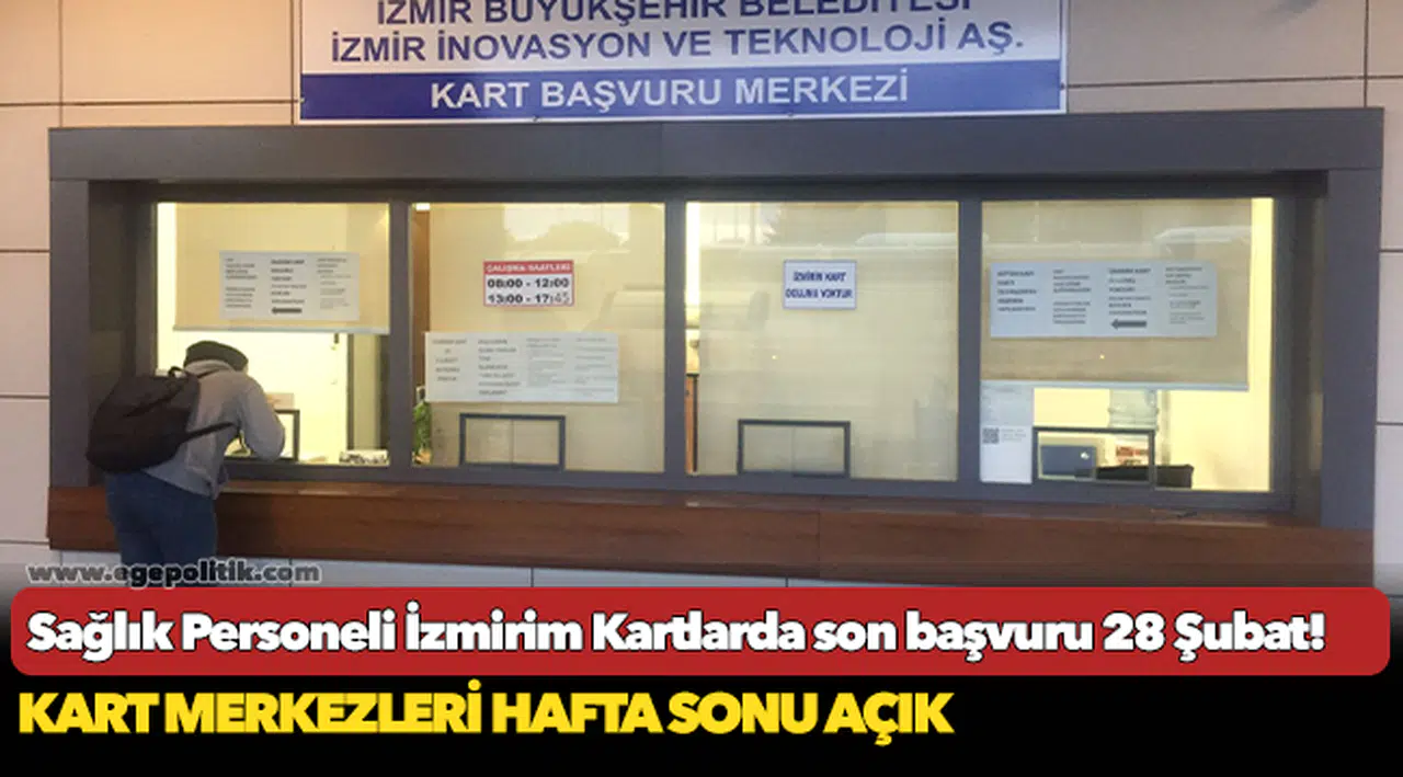 Sağlık Personeli İzmirim Kartlarda son başvuru 28 Şubat!