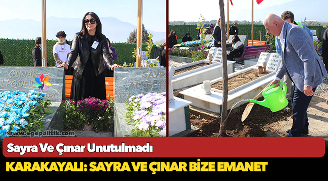Sayra Ve Çınar Unutulmadı