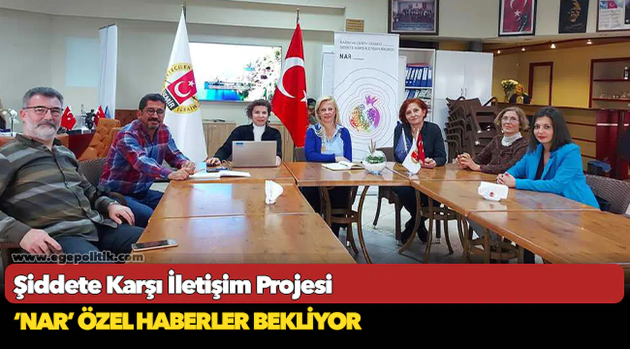 Şiddete Karşı İletişim Projesi ‘NAR’ özel haberler bekliyor