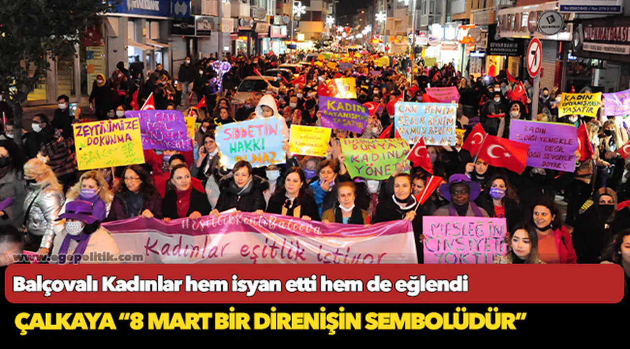 Balçovalı Kadınlar hem isyan etti hem de eğlendi