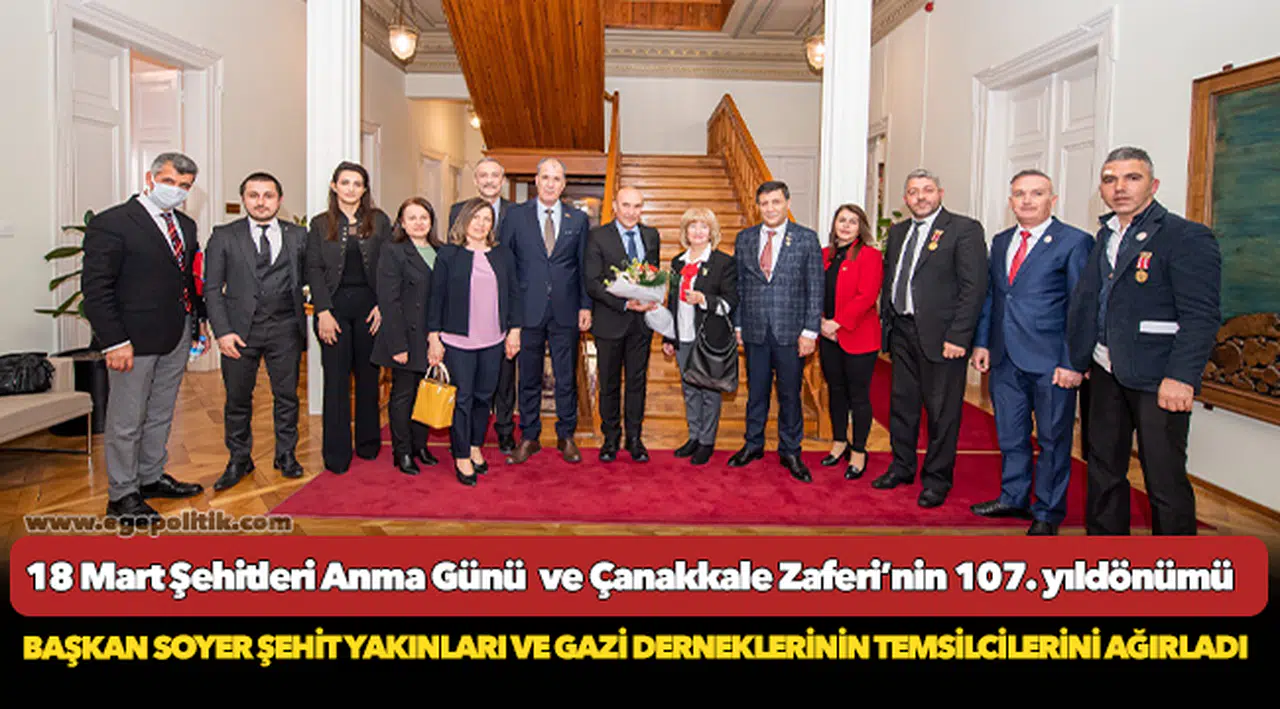 Başkan Soyer şehit yakınları ve gazi derneklerinin temsilcilerini ağırladı