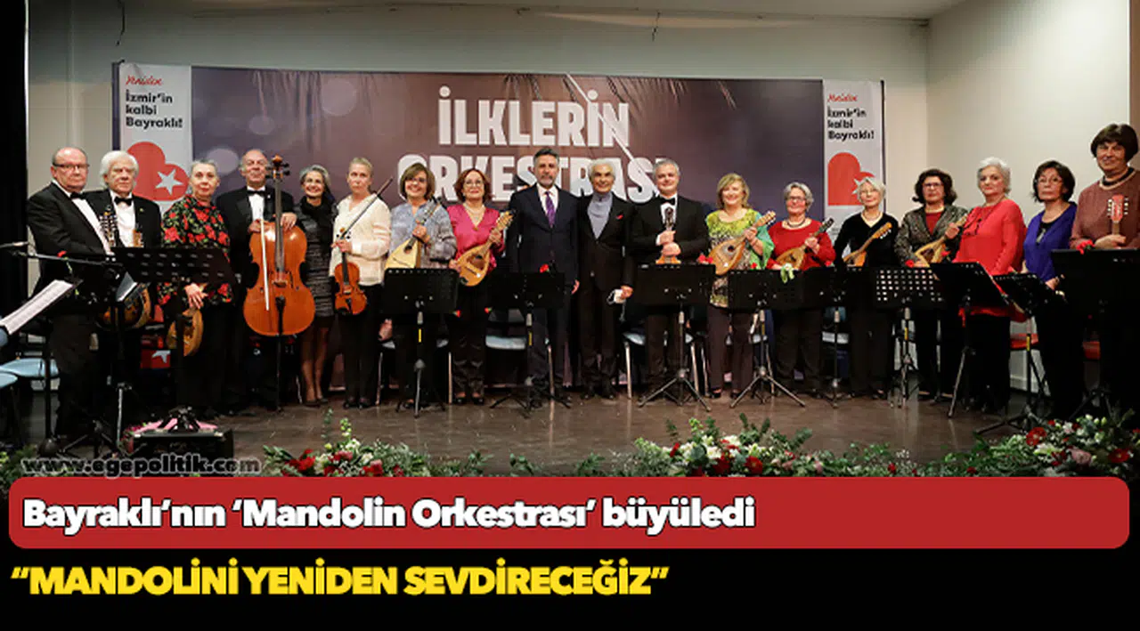 Bayraklı’nın ‘Mandolin Orkestrası’ büyüledi