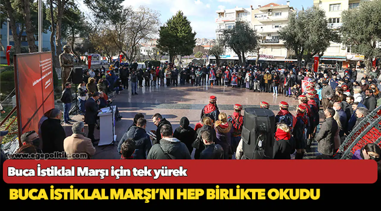 Buca İstiklal Marşı için tek yürek