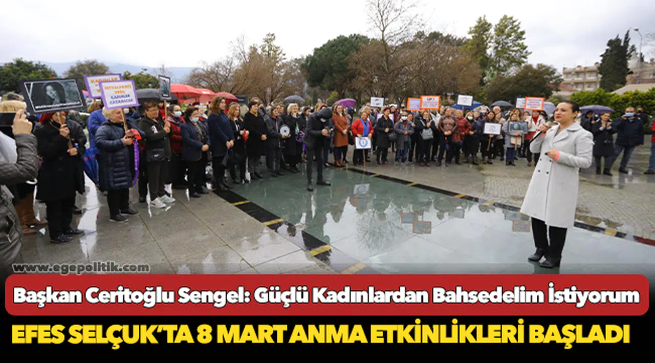 Efes Selçuk’ta 8 Mart Anma Etkinlikleri Başladı