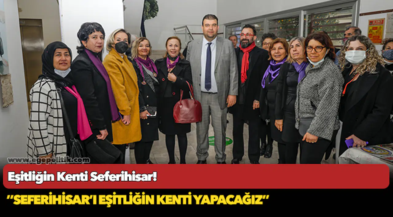 Eşitliğin Kenti Seferihisar!