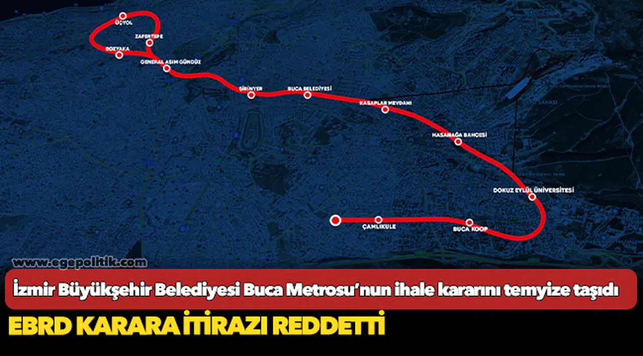 İzmir Büyükşehir Belediyesi Buca Metrosu’nun ihale kararını temyize taşıdı
