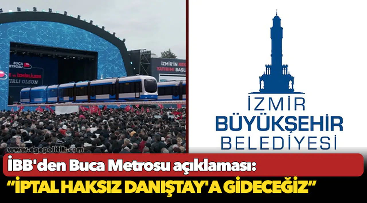 İzmir Büyükşehir Belediyesi’nden Buca Metrosu’nun yapım ihalesinin iptal kararına ilişkin açıklama!