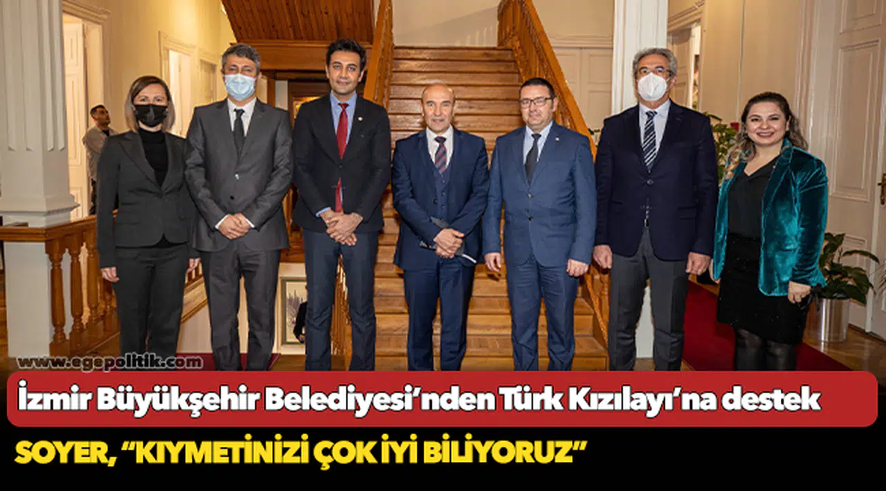 İzmir Büyükşehir Belediyesi’nden Türk Kızılayı’na destek