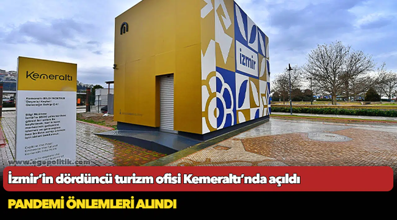 İzmir’in dördüncü turizm ofisi Kemeraltı’nda açıldı