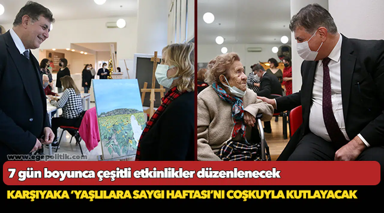 Karşıyaka ‘Yaşlılara Saygı Haftası’nı coşkuyla kutlayacak