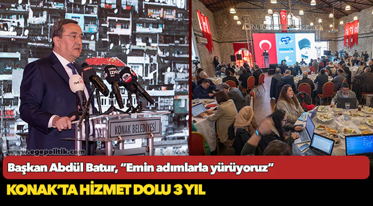 Konak'ta hizmet dolu 3 yıl!