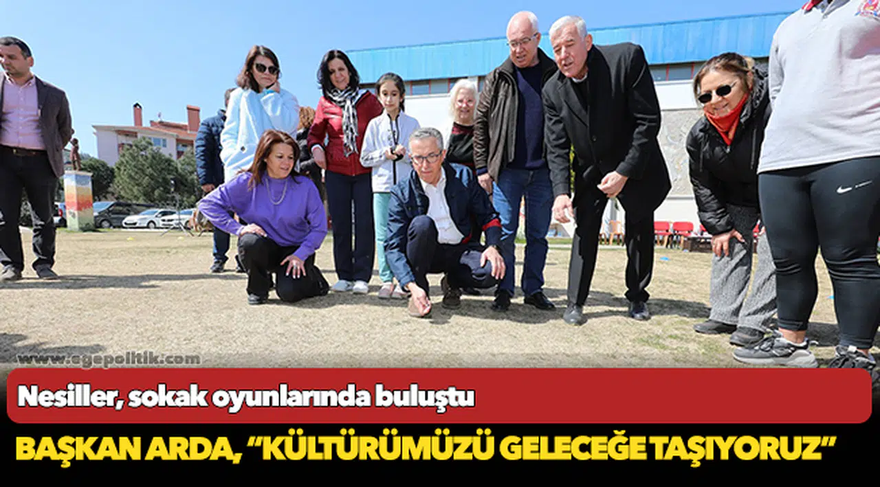Nesiller, sokak oyunlarında buluştu