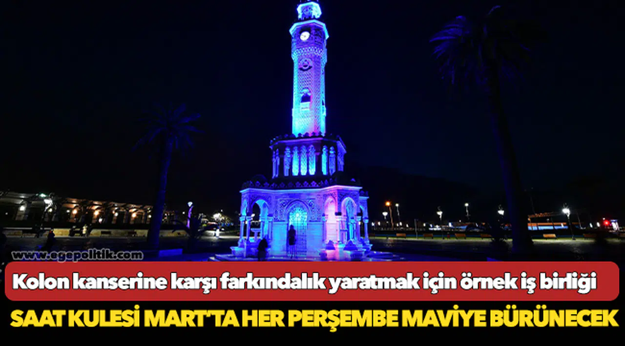 Saat Kulesi Mart’ta her perşembe maviye bürünecek