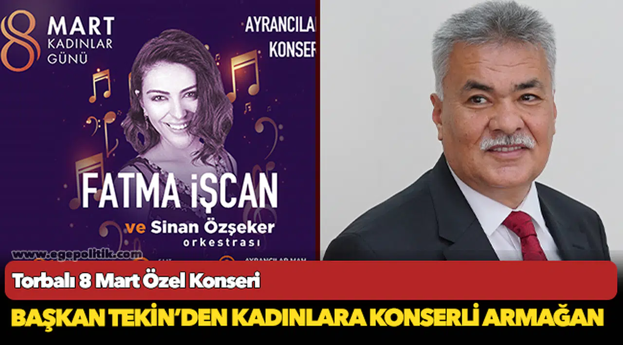 Torbalı’da Kadınlar Günü konserle kutlanacak