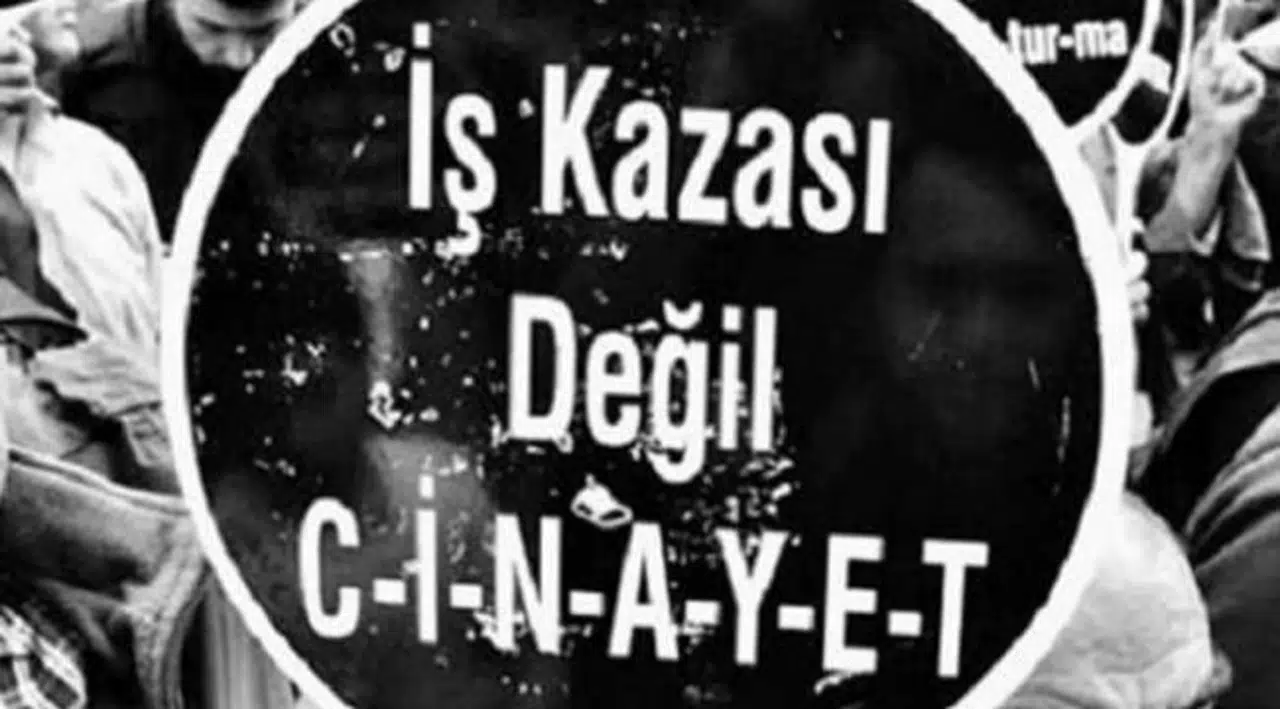 2022'nin ilk üç ayında en az 347 işçi hayatını kaybetti!