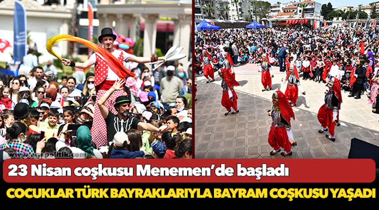 23 Nisan coşkusu Menemen’de başladı