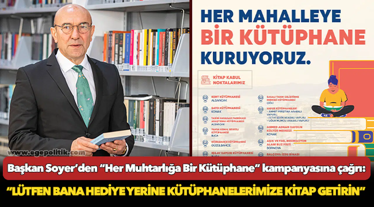 Başkan Soyer’den “Her Muhtarlığa Bir Kütüphane” kampanyasına çağrı!