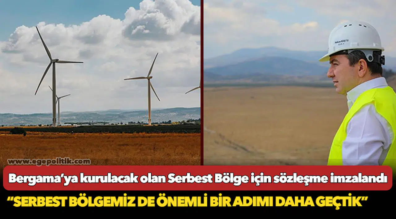 Bergama’ya kurulacak olan Serbest Bölge için sözleşme imzalandı