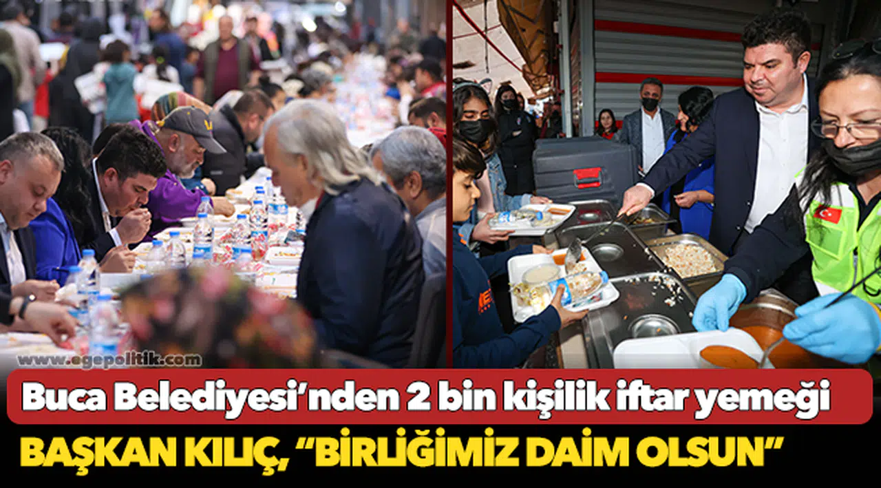 Buca Belediyesi’nden 2 bin kişilik iftar yemeği