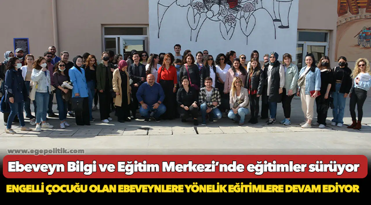 Ebeveyn Bilgi ve Eğitim Merkezi’nde eğitimler sürüyor