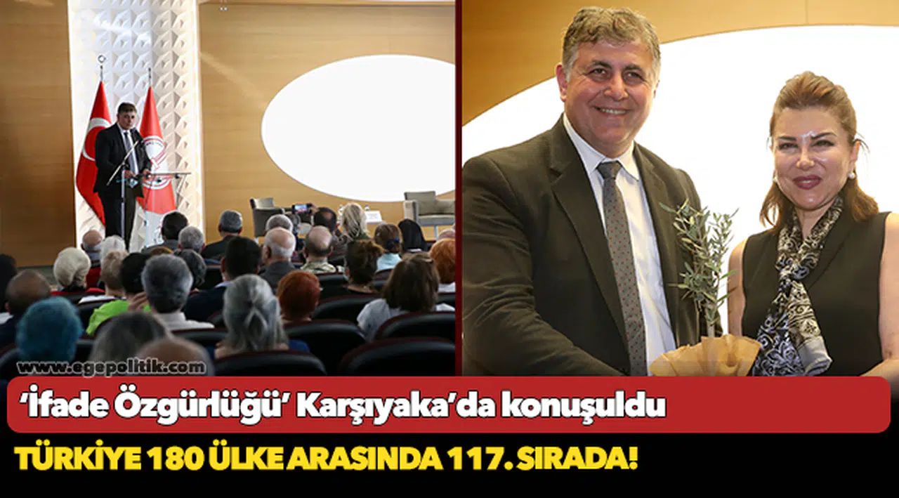 ‘İfade Özgürlüğü’ Karşıyaka’da konuşuldu