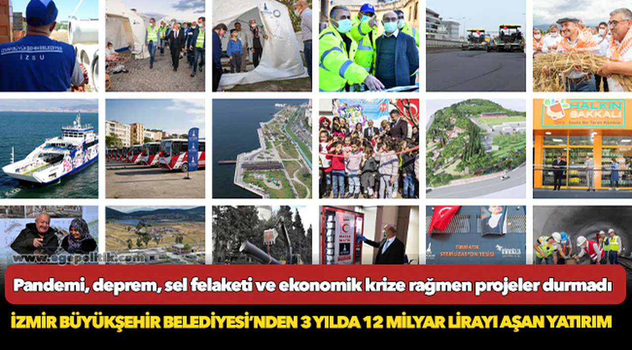 İzmir Büyükşehir Belediyesi’nden 3 yılda 12 milyar lirayı aşan yatırım