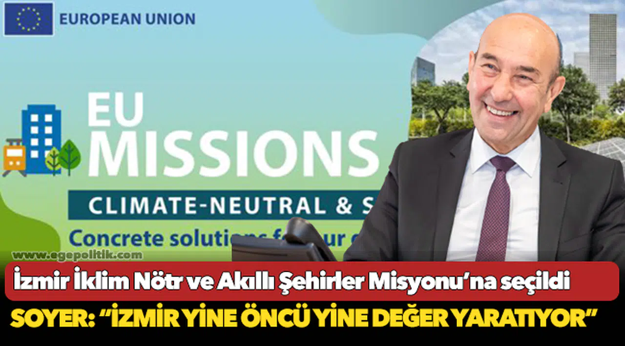 İzmir İklim Nötr ve Akıllı Şehirler Misyonu’na seçildi
