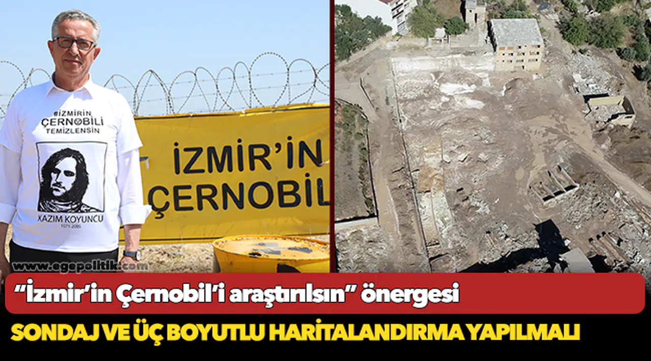 “İzmir’in Çernobil’i araştırılsın” önergesi