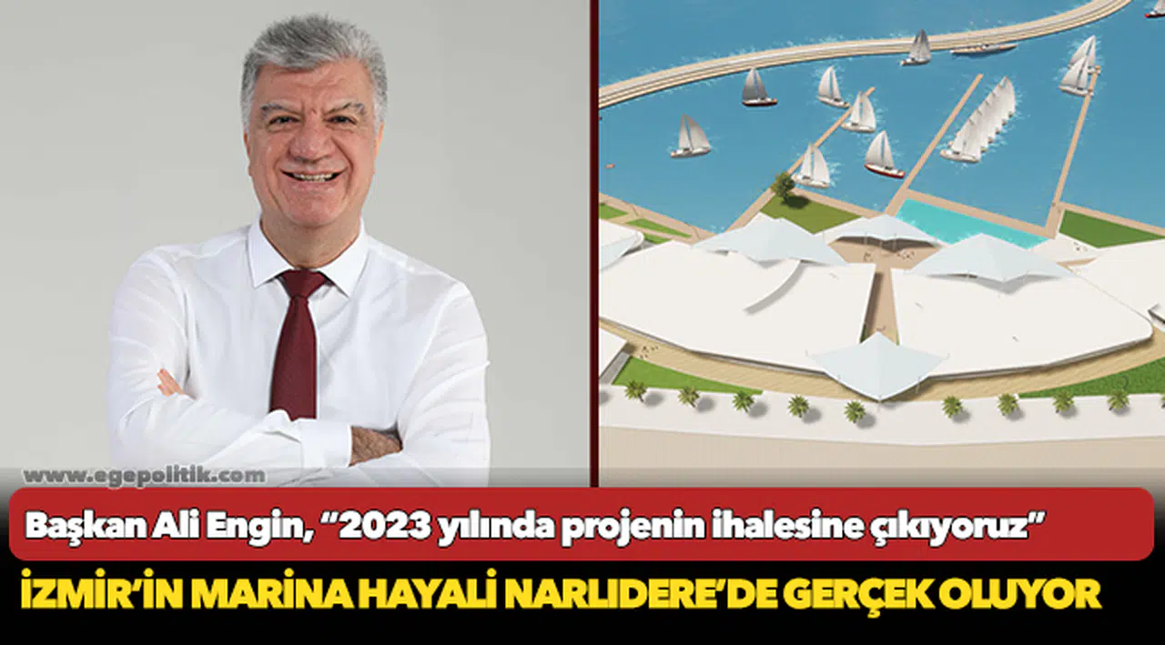 İzmir’in Marina Hayali Narlıdere’de  Gerçek Oluyor