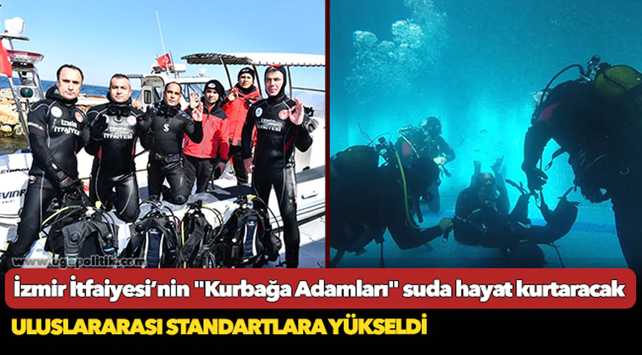 İzmir İtfaiyesi’nin "Kurbağa Adamları" suda hayat kurtaracak