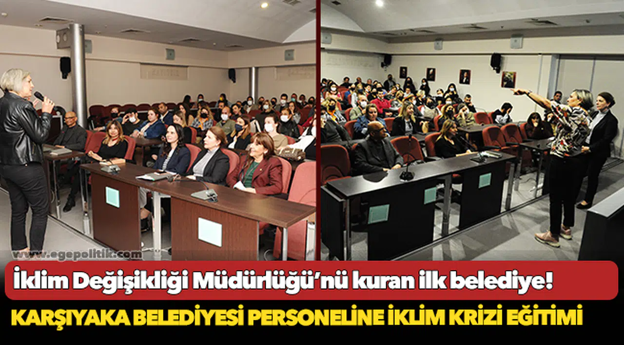 Karşıyaka Belediyesi Personeline İklim Krizi Eğitimi
