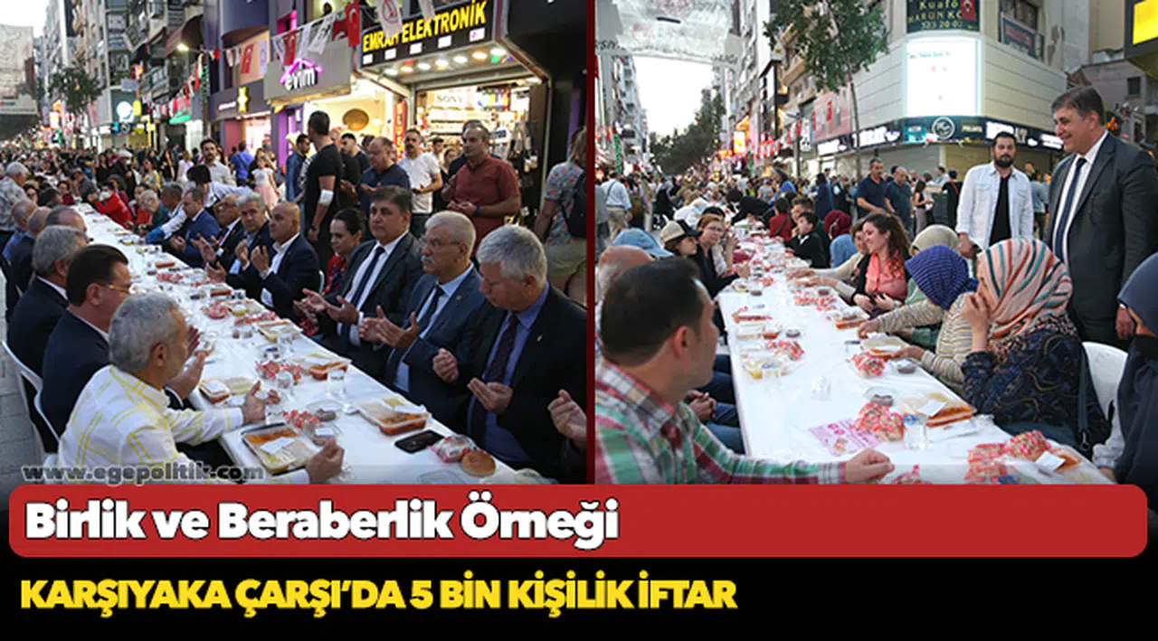 Karşıyaka Çarşı'da 5 Bin Kişilik İftar...