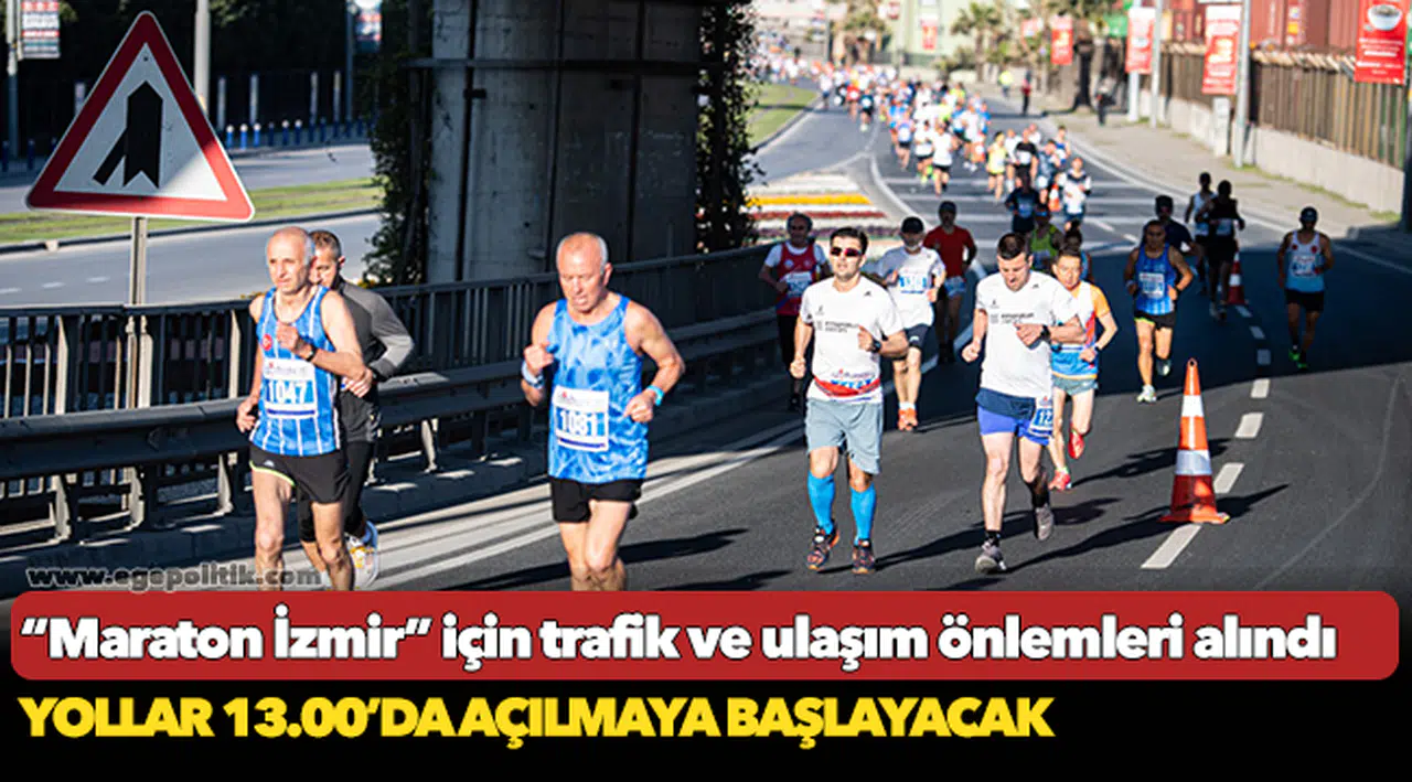 “Maraton İzmir” için trafik ve ulaşım önlemleri alındı