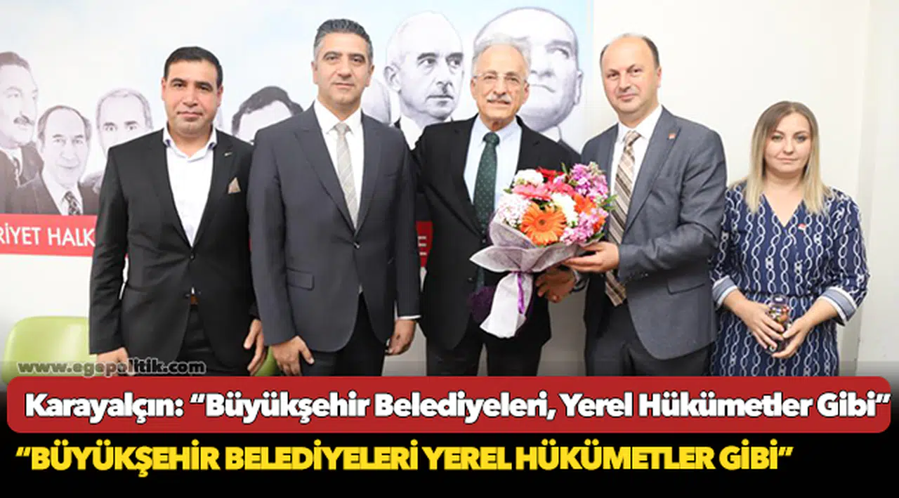 Murat Karayalçın: “Büyükşehir Belediyeleri, Yerel Hükümetler Gibi”