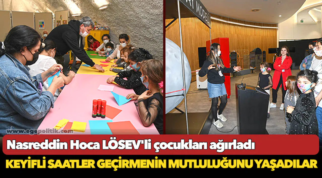 Nasreddin Hoca LÖSEV'li çocukları ağırladı