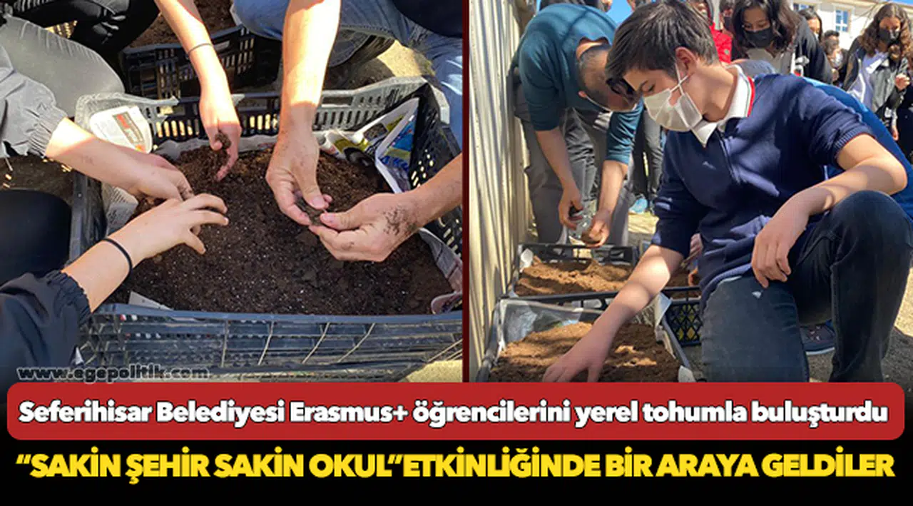 Seferihisar Belediyesi Erasmus+ öğrencilerini yerel tohumla buluşturdu