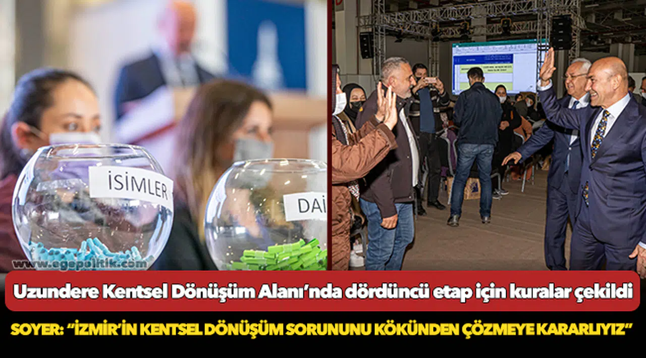Soyer: “İzmir’in kentsel dönüşüm sorununu kökünden çözmeye kararlıyız”