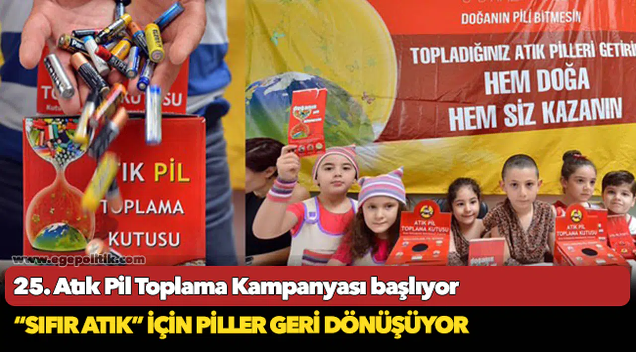 25. Atık Pil Toplama Kampanyası başlıyor