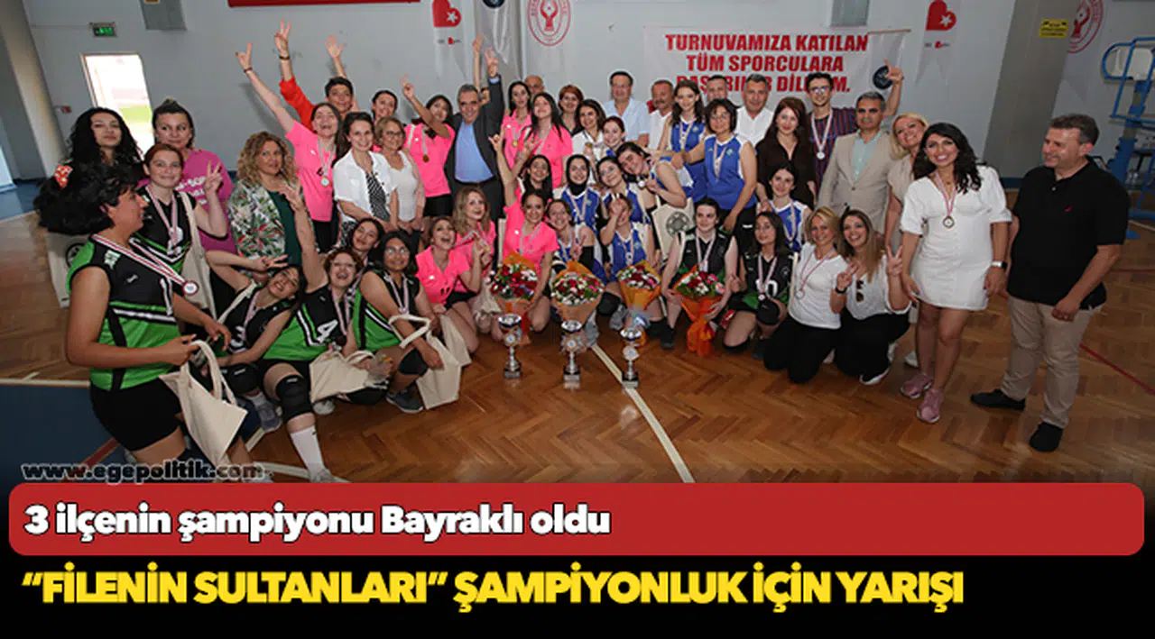 3 ilçenin şampiyonu Bayraklı oldu