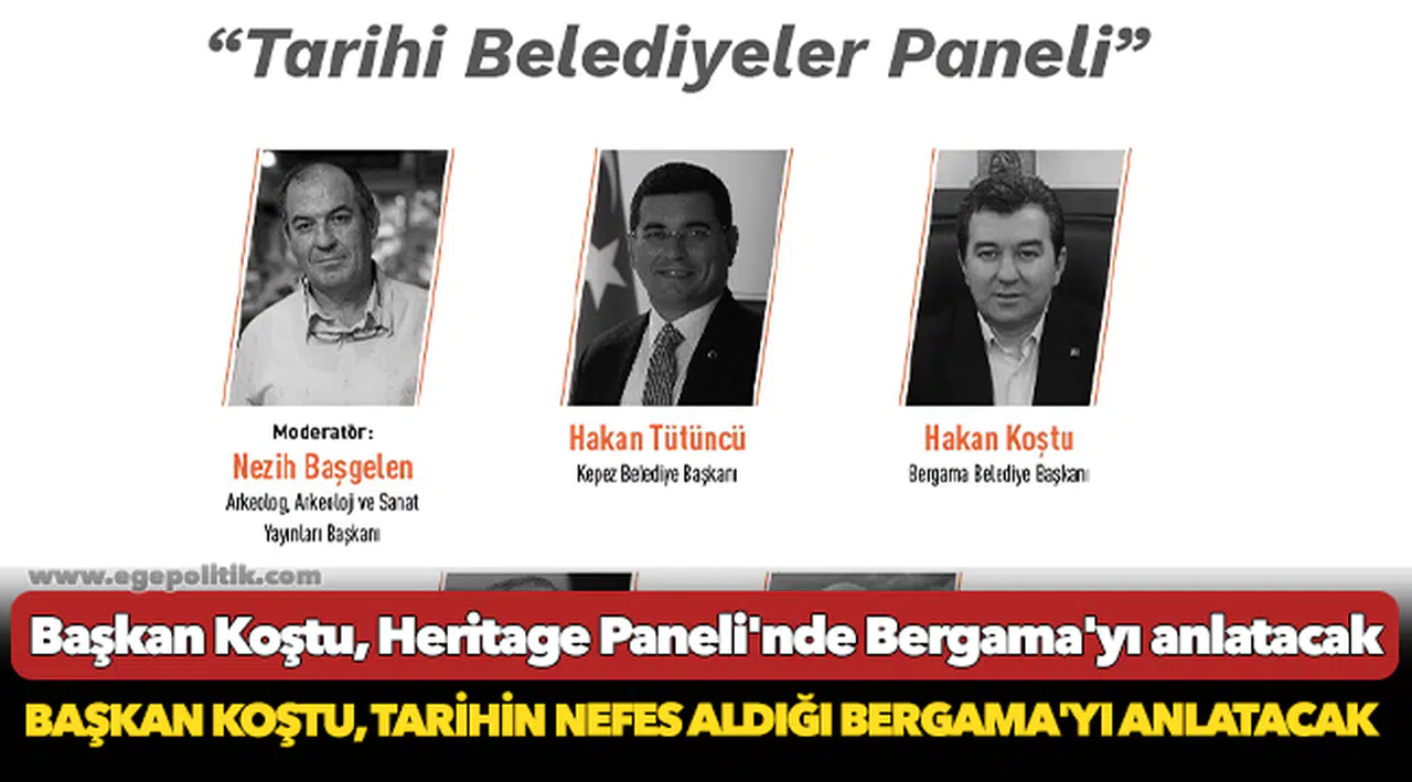Başkan Koştu, Heritage Paneli'nde Bergama'yı anlatacak
