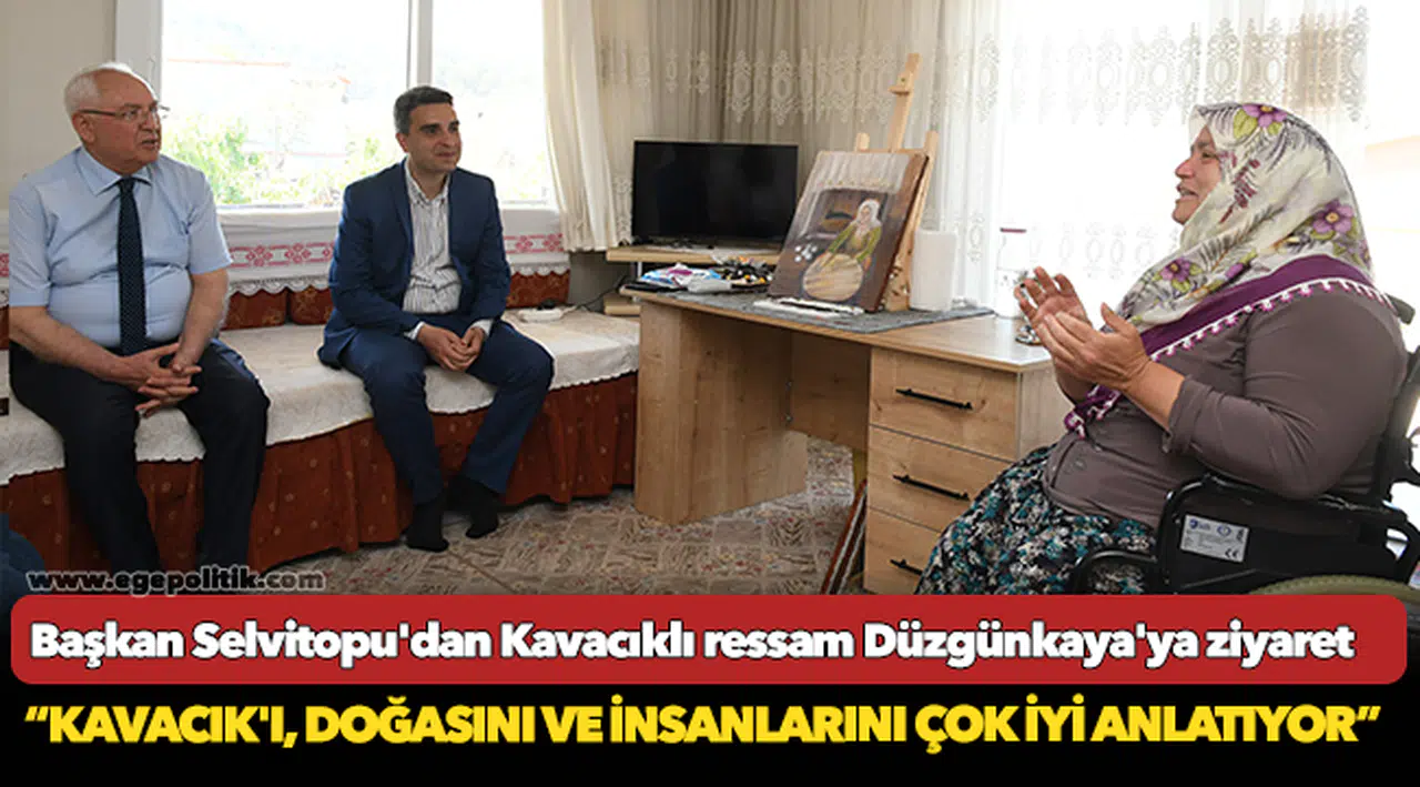 Başkan Selvitopu'dan Kavacıklı ressam Düzgünkaya'ya ziyaret