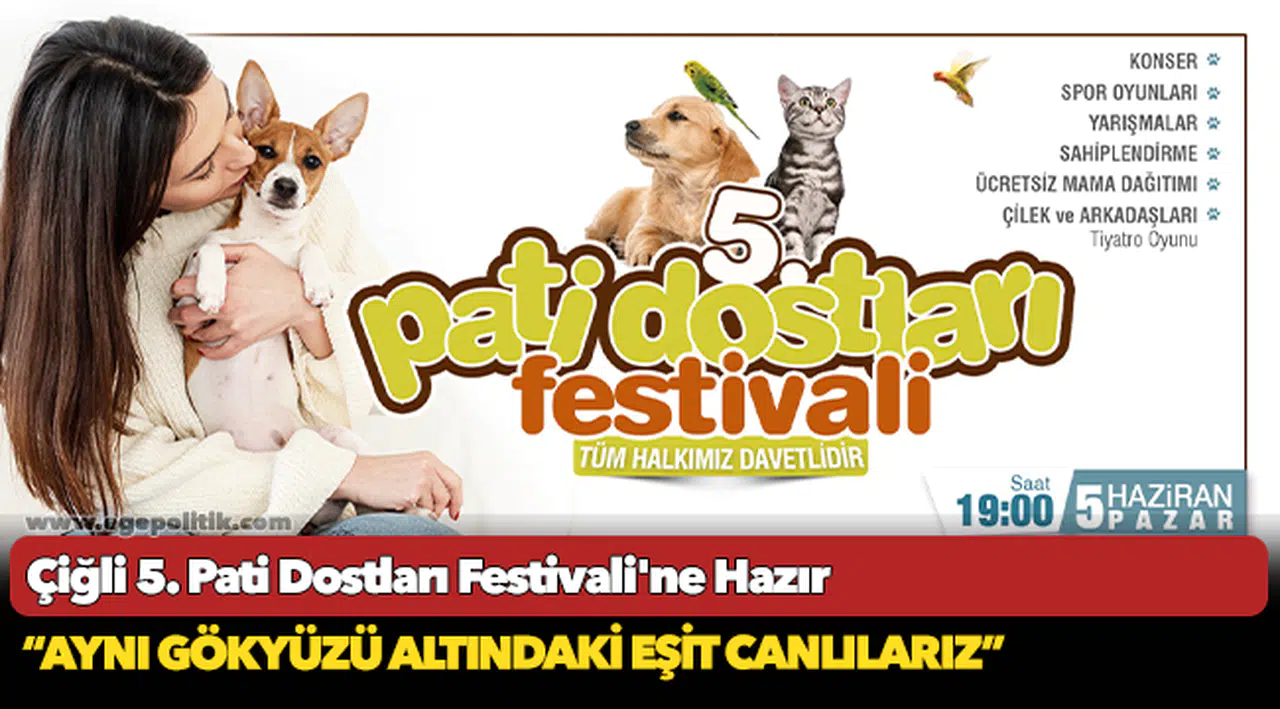 Çiğli 5. Pati Dostları Festivali'ne Hazır