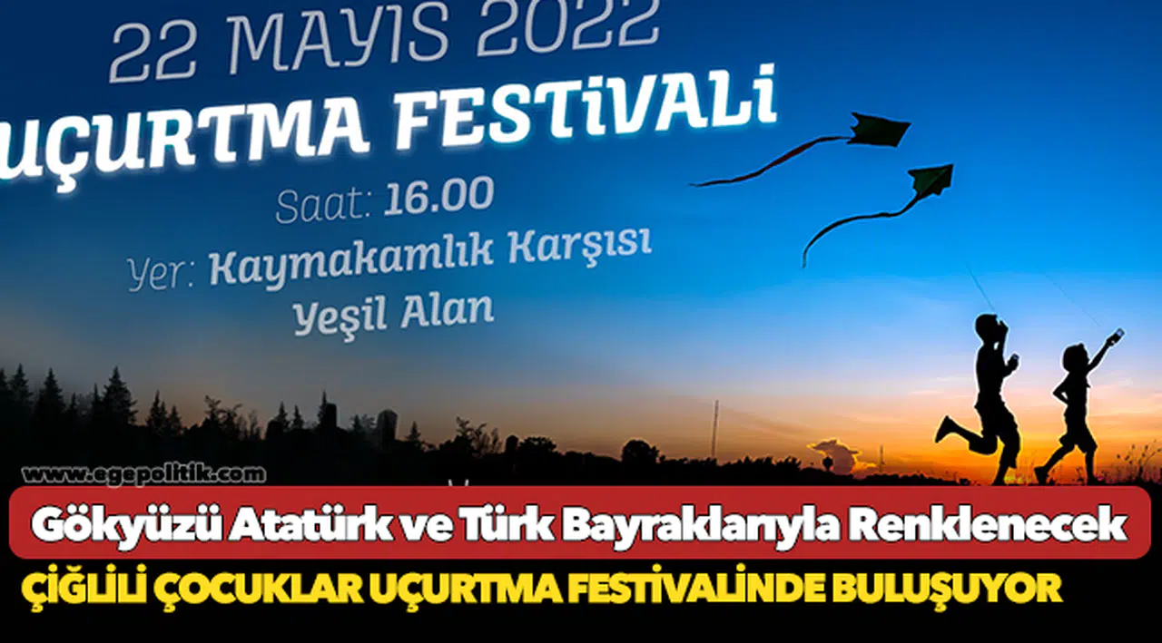 Çiğli Uçurtma Festivalinde Gökyüzü Atatürk ve Türk Bayraklarıyla Renklenecek