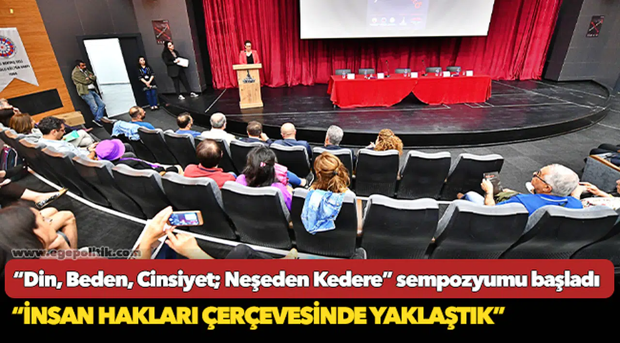 “Din, Beden, Cinsiyet; Neşeden Kedere” sempozyumu başladı