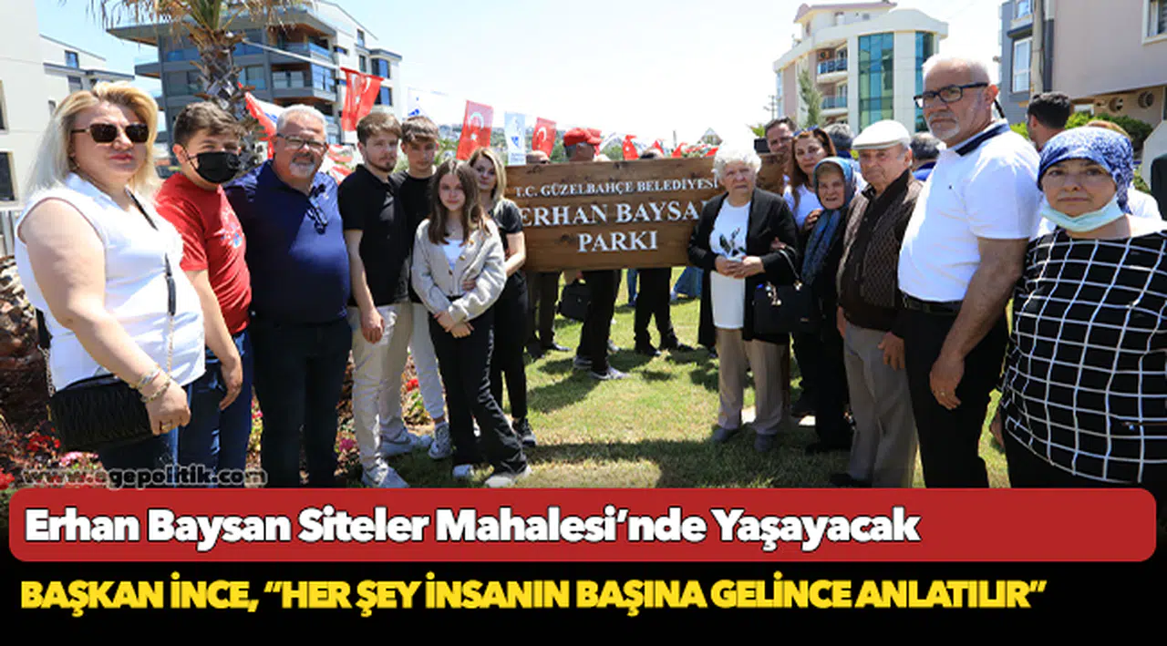 Erhan Baysan Siteler Mahalesi’nde Yaşayacak